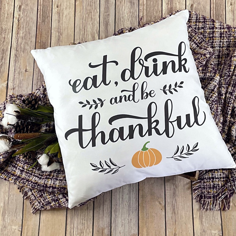 Fall pillow cover accent 18x18 Eat, Drink, and be Thankful cozy Autumn fun